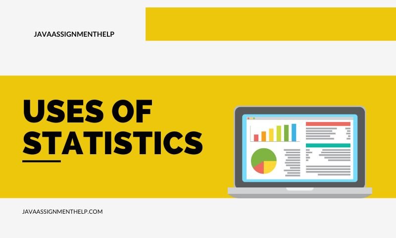 Top 10+ Uses Of Statistics In Our Daily Life You Should Know