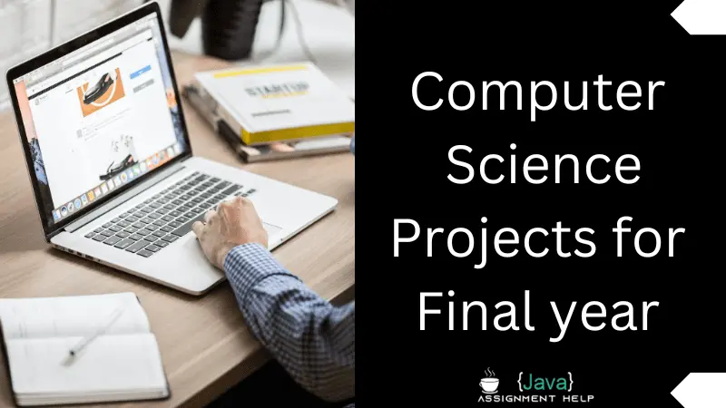 Top 249 Easy Computer Science Projects For Final Year