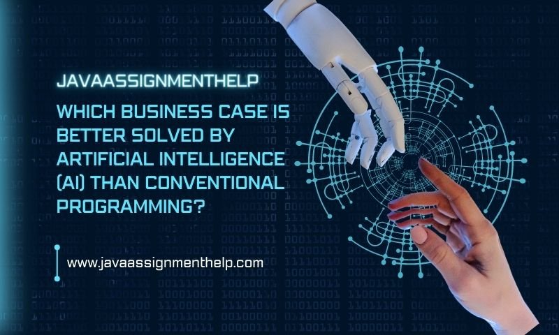 Which Business Case is Better Solved by Artificial Intelligence ...