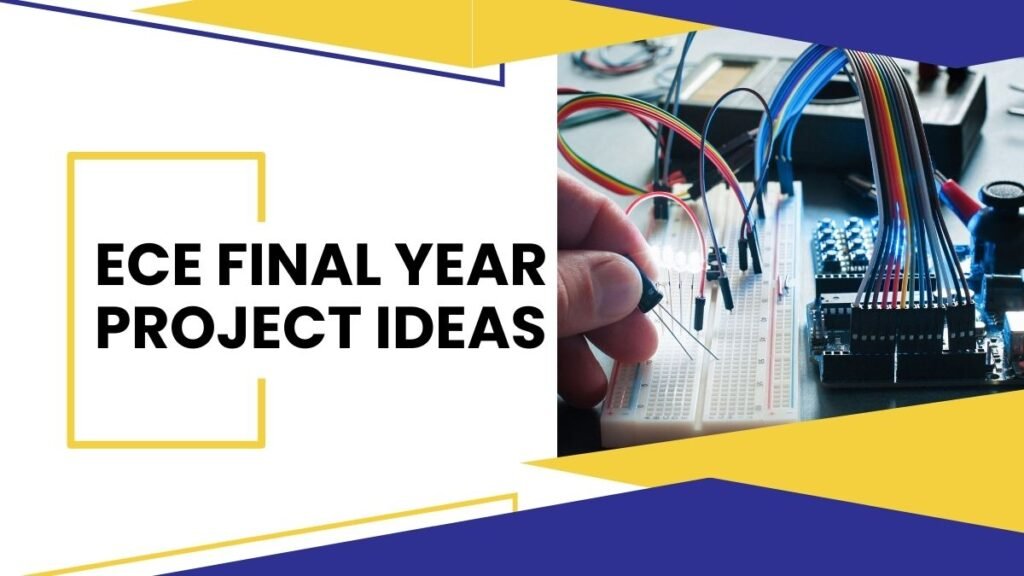 50+ ECE Final Year Project Ideas Building a Bright Future in Engineering