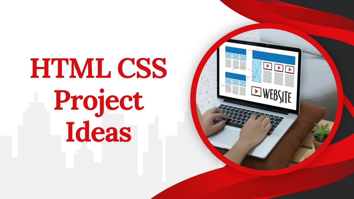 HTML CSS Project Ideas