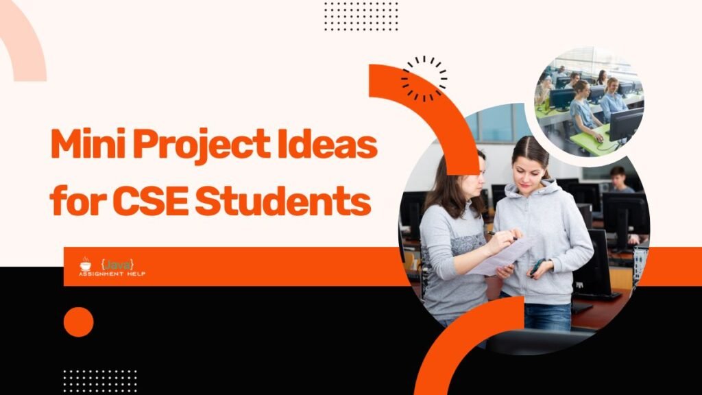 199+ Best Mini Project Ideas for CSE Students Exploring Tech Horizons