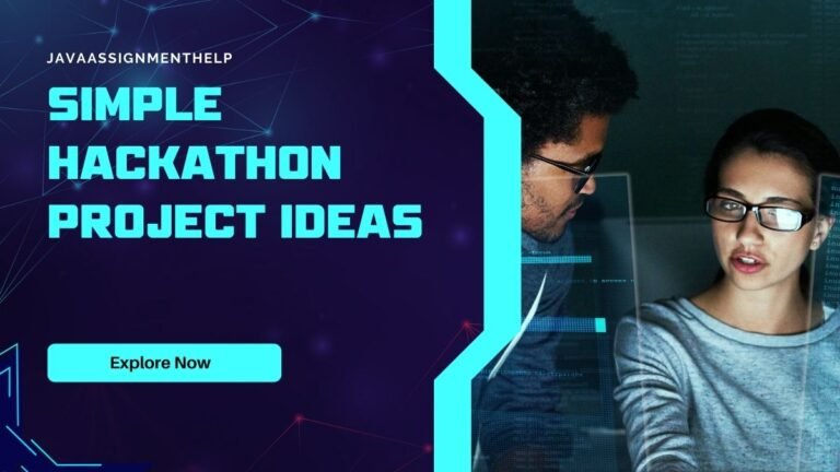 200+ Simple Hackathon Project Ideas: Coding Made Simple