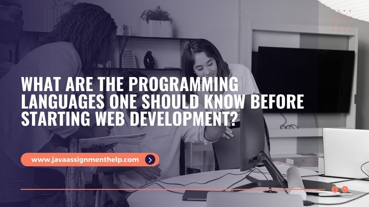 What are the programming languages one should know before starting web development