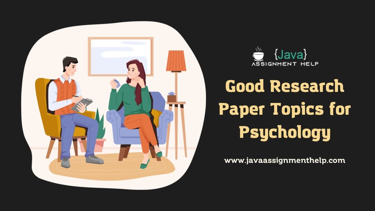 Good Research Paper Topics for Psychology