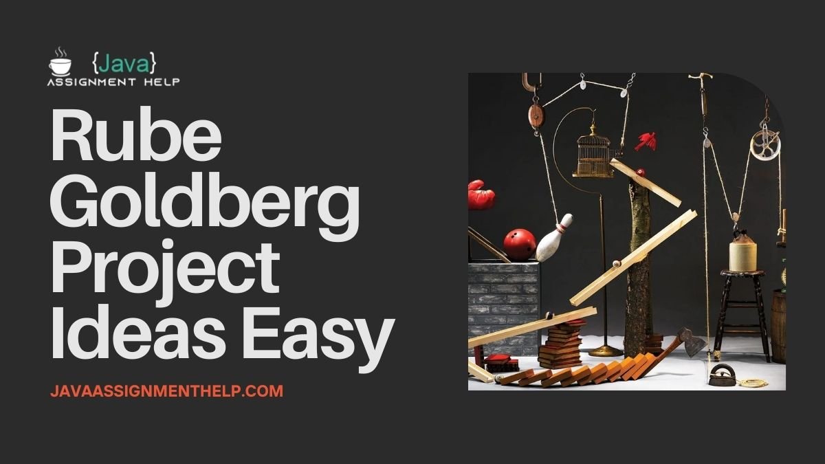 Rube Goldberg Project Ideas Easy