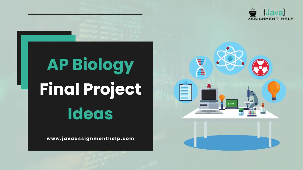 AP Biology Final Project Ideas