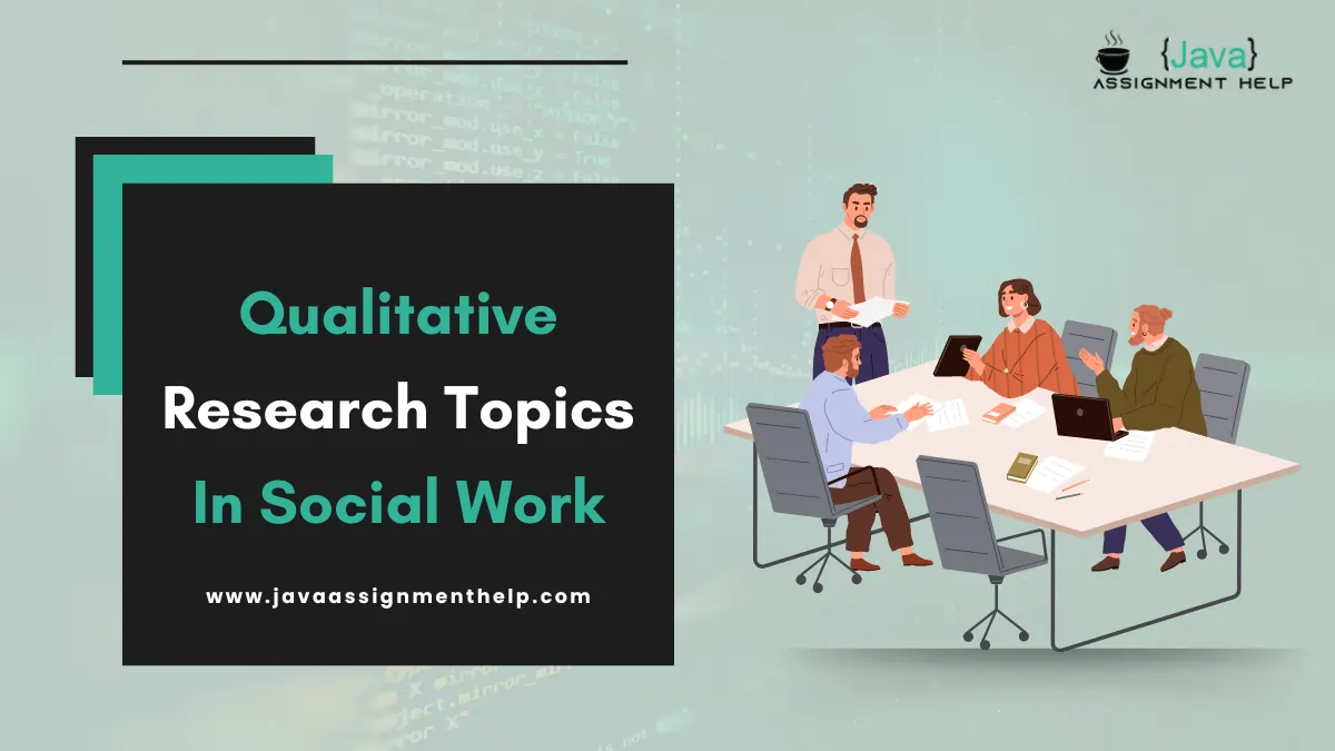 Qualitative Research Topics In Social Work