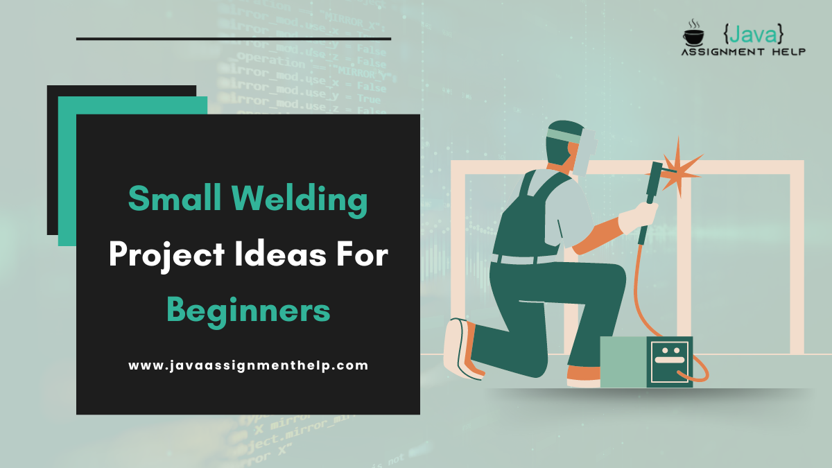 small welding project ideas for beginners