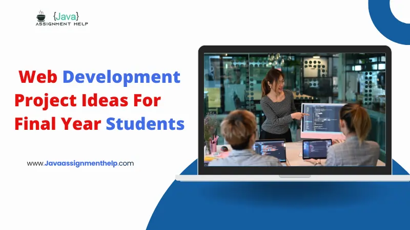 Top 35+ Web Development Project Ideas For Final Year Students