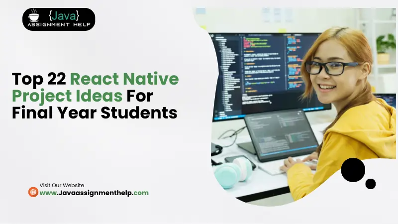 Top 22 React Native Project Ideas For Final Year Students