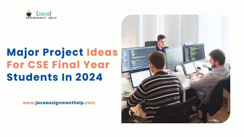 Top 30 Major Project Ideas For CSE Final Year Students In 2024