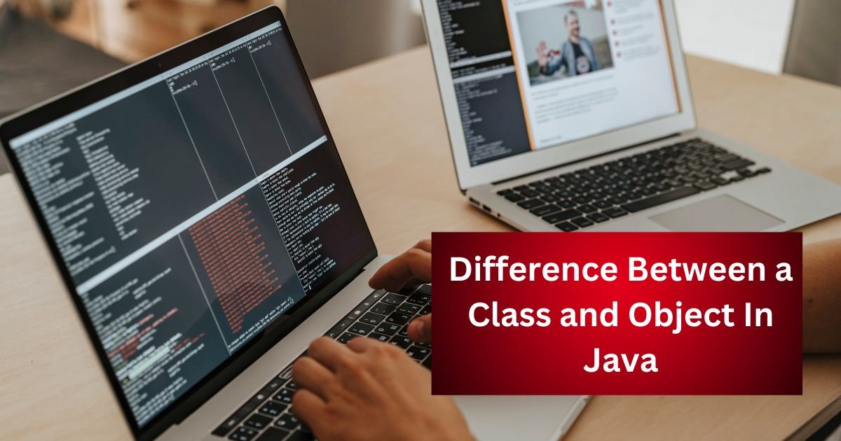 Difference b/w Class and an Object in Java