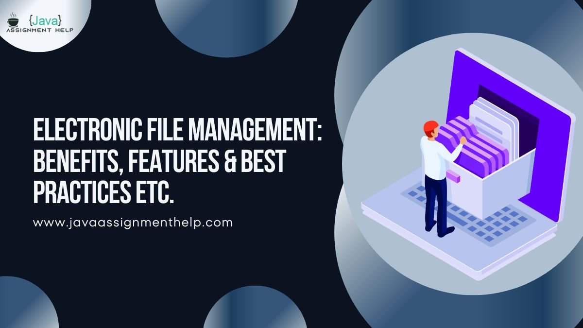 Electronic File Management