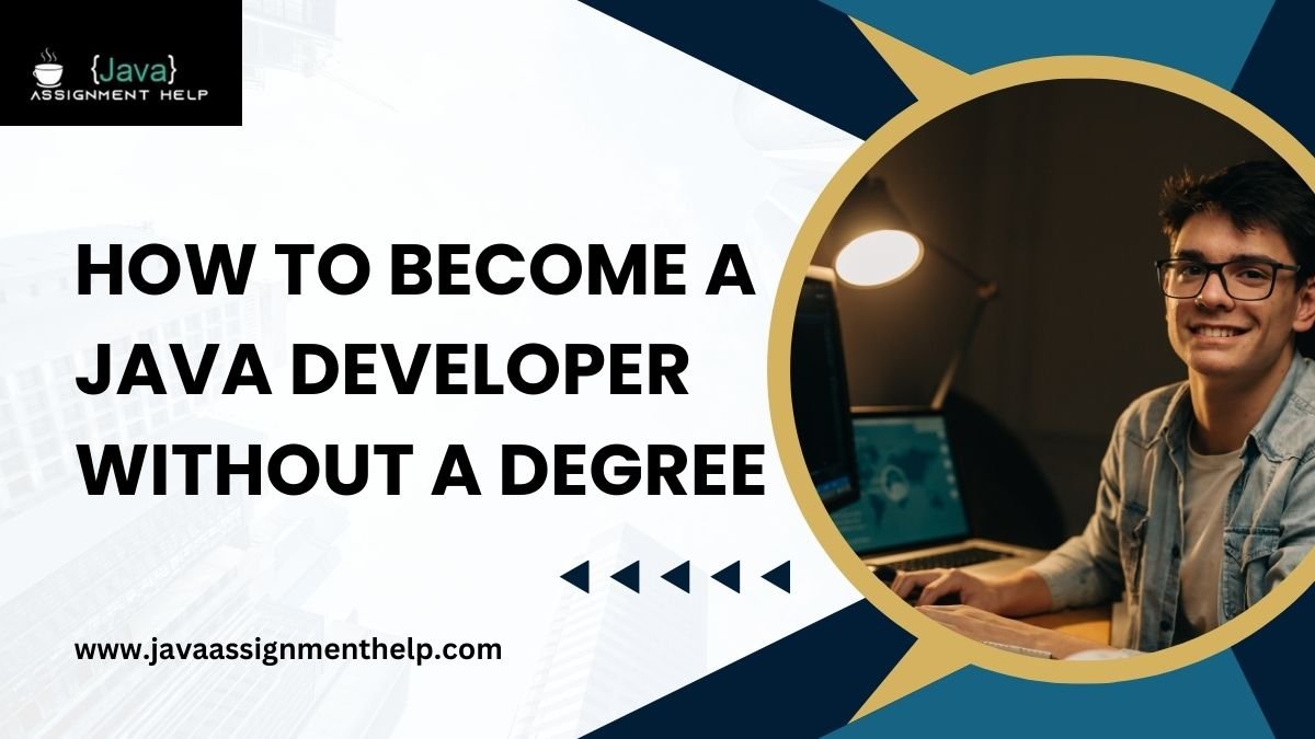 How to Become a Java Developer Without a Degree