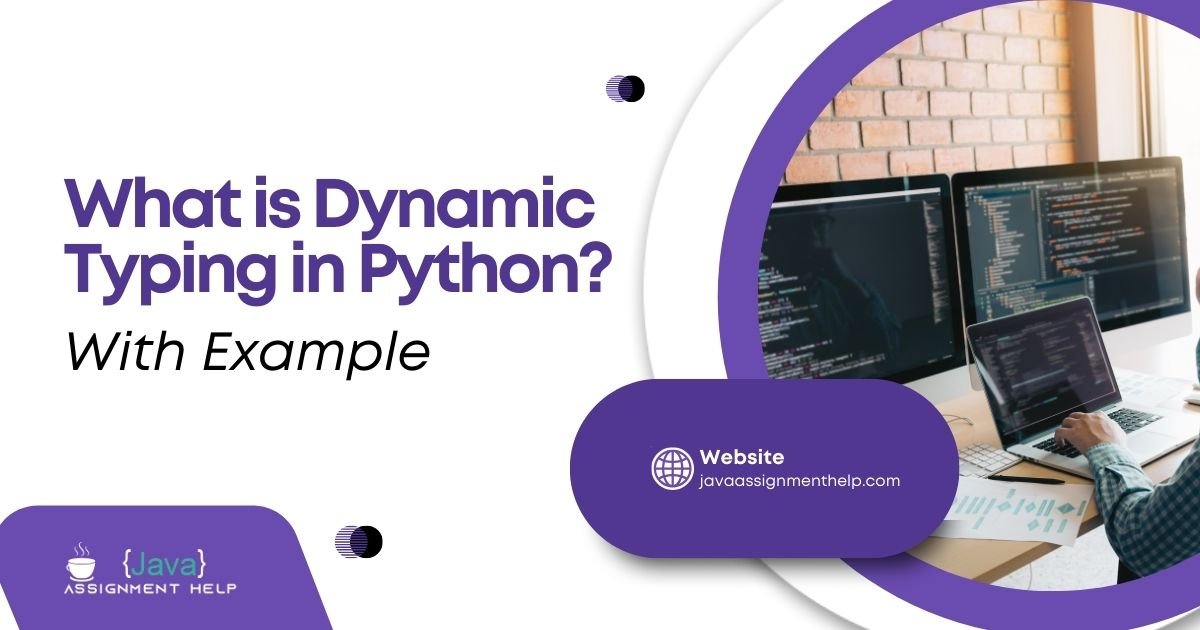 What Is Dynamic Typing In Python With Example